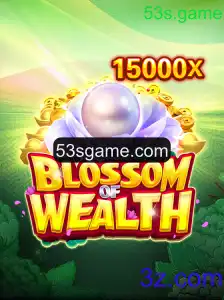 Descubra o Mundo Encantado de BlossomofWealth: Uma Jornada em 53s.game