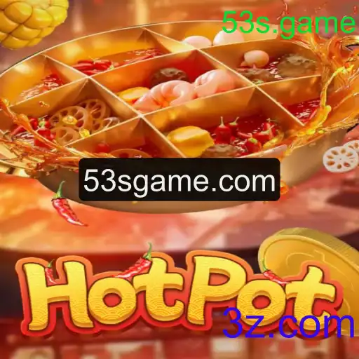 Explorando o Fascinante Mundo de Hotpot: Uma Introdução ao Jogo 53s.game